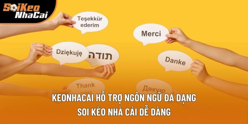 Keonhacai Hỗ Trợ Ngôn Ngữ Nào? Soi Kèo Nhà Cái Có Tiếng Việt Không?